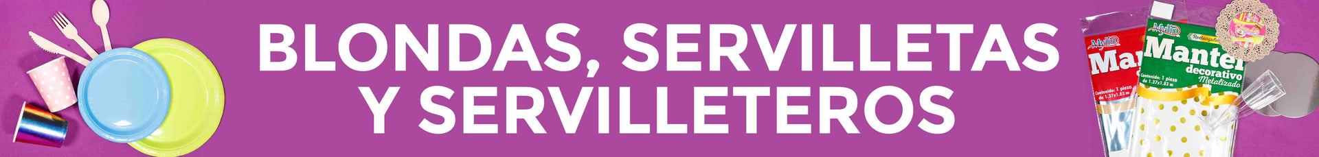 Blondas, Servilletas y Servilleteros