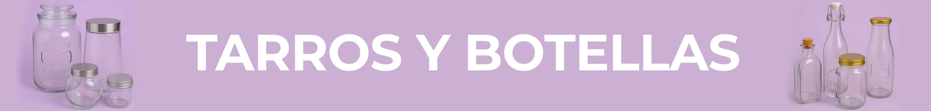Tarros y Botellas