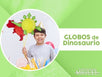 Fantasías Miguel Clave:ZE55 Globos De Dinosaurios